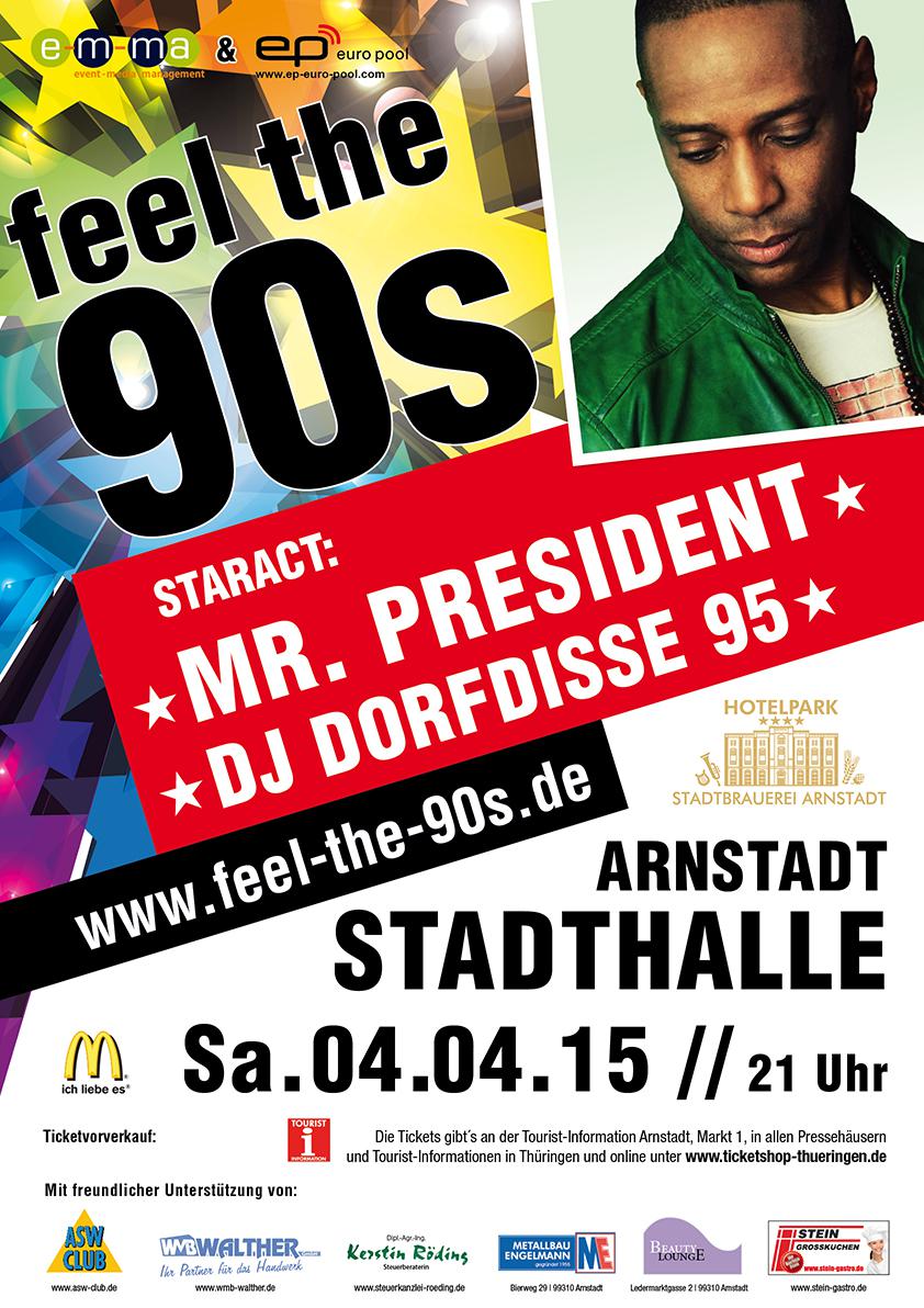FEEL THE 90s - Staract: Mr. President & DJ Dorfdisse 95 - Thüringens größte 90er Party